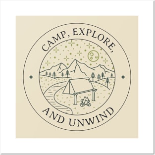 Camp, Explore, And Unwind Posters and Art